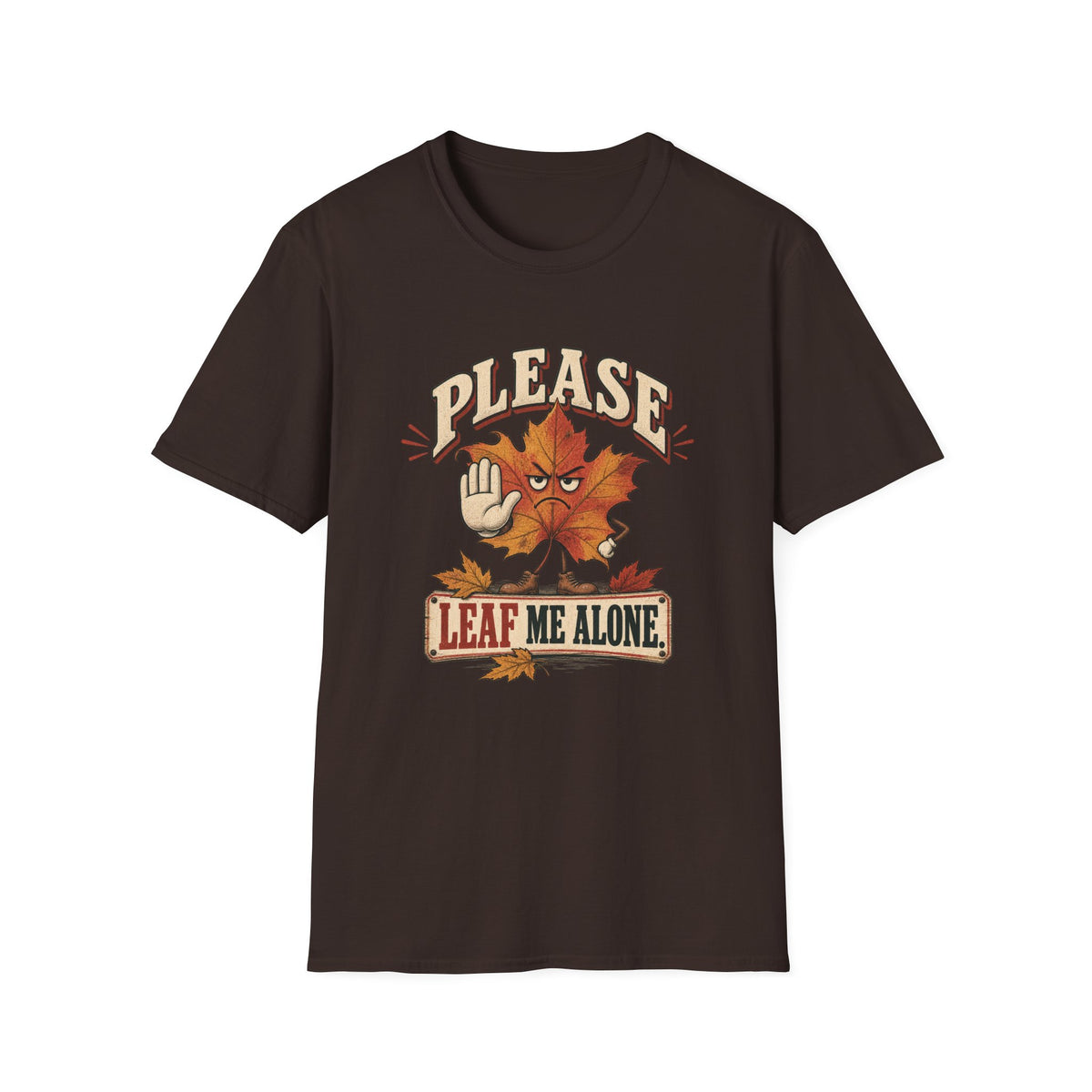 Leaf Me Alone T-Shirt