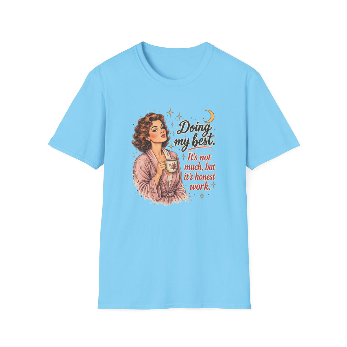 Doing My Best T-Shirt