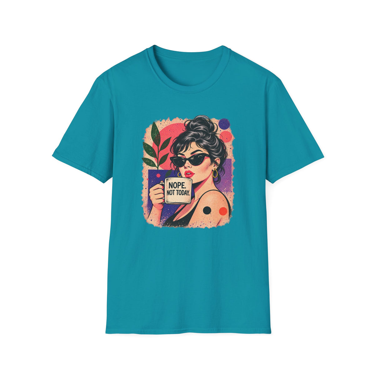 Nope Not Today T-Shirt