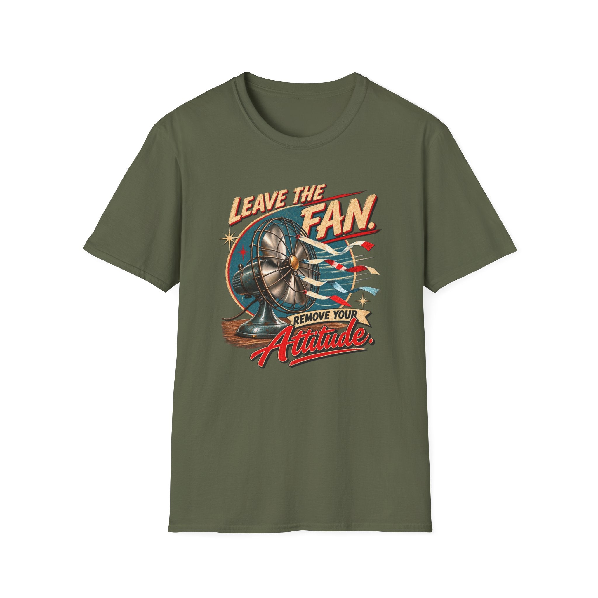 Leave The Fan T-Shirt