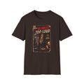 He Blinked Too Loud T-Shirt