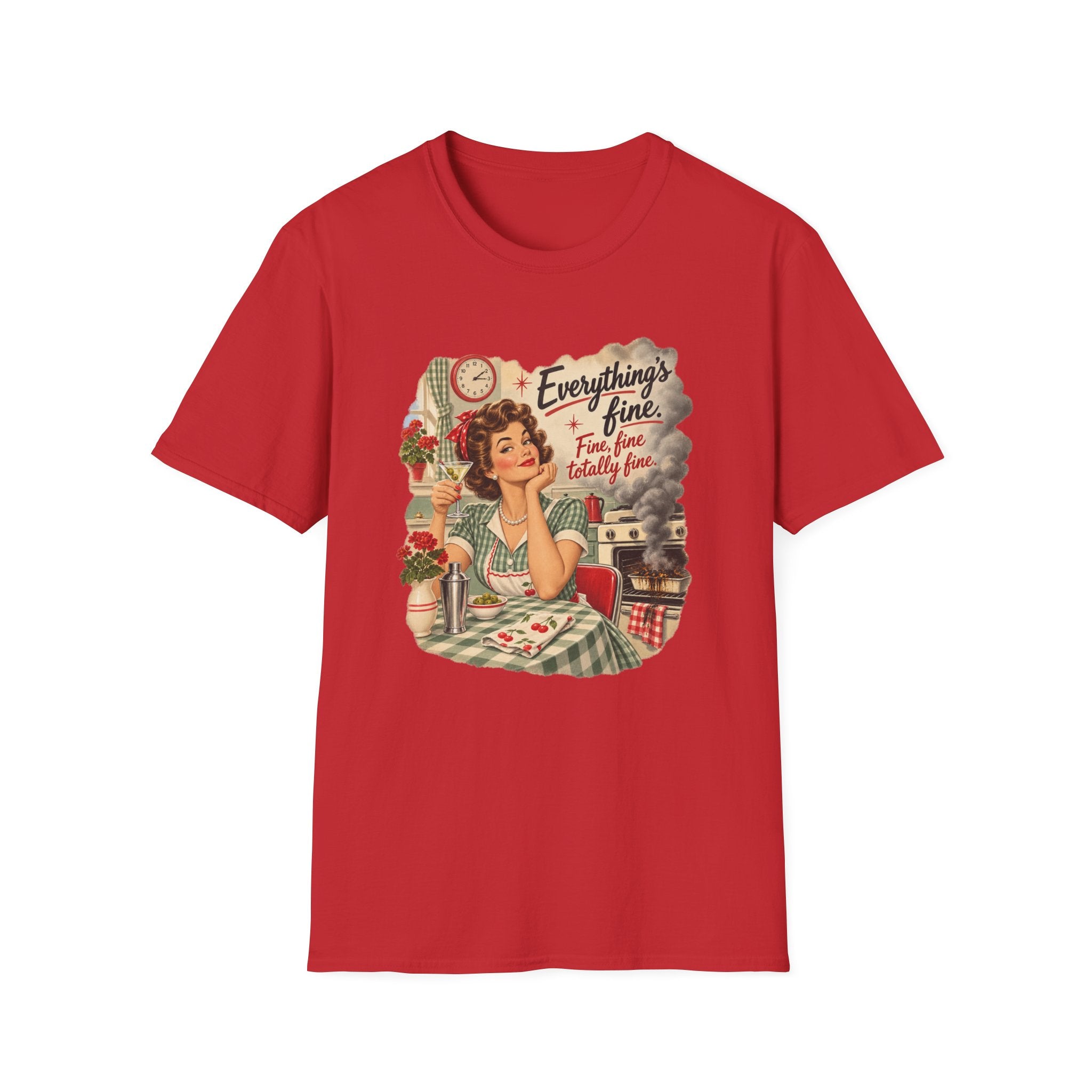 Everything's Fine T-Shirt